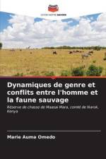 Dynamiques de genre et conflits entre l'homme et la faune sauvage af Marie Auma Omedo