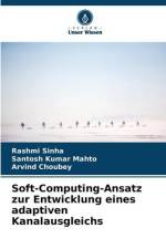 Soft-Computing-Ansatz zur Entwicklung eines adaptiven Kanalausgleichs af Rashmi Sinha