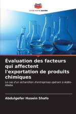 Évaluation des facteurs qui affectent l'exportation de produits chimiques af Abdulgefar Husein Shafo