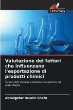 Valutazione dei fattori che influenzano l'esportazione di prodotti chimici af Abdulgefar Husein Shafo