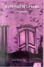 A Los Pies de la Cama af Aurora Méndez Parra