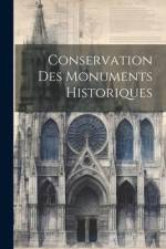 Conservation Des Monuments Historiques af Anonymous