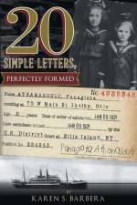 20 Simple Letters, Perfectly Formed af Karen S Barbera