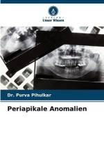 Periapikale Anomalien af Purva Pihulkar