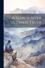 A Search After Ultimate Truth af Anonymous