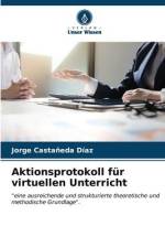 Aktionsprotokoll für virtuellen Unterricht af Jorge Castañeda Díaz