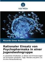 Rationaler Einsatz von Psychopharmaka in einer Jugendwohngruppe af Ricardo Omar Bustíos Lojewski