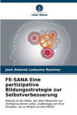 FE-SANA Eine partizipative Bildungsstrategie zur Selbstverbesserung af José Antonio Ledezma Ramírez