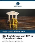 Die Einführung von IKT in Finanzinstituten af Alison Juliana Romero Parra