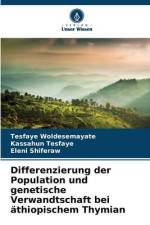 Differenzierung der Population und genetische Verwandtschaft bei äthiopischem Thymian af Tesfaye Woldesemayate