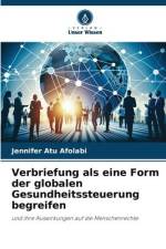 Verbriefung als eine Form der globalen Gesundheitssteuerung begreifen af Jennifer Atu Afolabi
