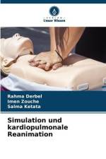 Simulation und kardiopulmonale Reanimation af Rahma Derbel