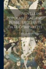 Novelline Popolari Italiane Pubbl. Ed Illustr. Da D. Comparetti af Domenico Pietro a. Comparetti