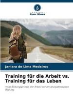 Training für die Arbeit vs. Training für das Leben af Janiara de Lima Medeiros