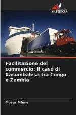 Facilitazione del commercio: Il caso di Kasumbalesa tra Congo e Zambia af Moses Mfune