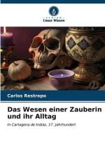 Das Wesen einer Zauberin und ihr Alltag af Carlos Restrepo