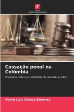 Cassação penal na Colômbia af Pedro Luis Blanco Jimenez