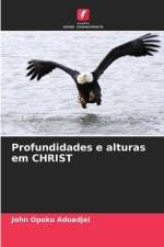 Profundidades e alturas em CHRIST af John Opoku Aduadjei