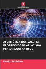 ASSINTÓTICA DOS VALORES PRÓPRIOS DO BILAPLACIANO PERTURBADO NA REDE af Mardon Pardabaev