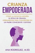 Crianza Empoderada af Ana M. Rodriguez