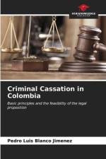 Criminal Cassation in Colombia af Pedro Luis Blanco Jimenez