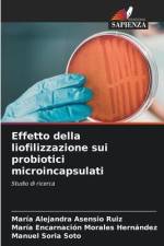 Effetto della liofilizzazione sui probiotici microincapsulati af María Alejandra Asensio Ruiz