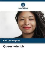 Queer wie ich af Kim Lee Hughes