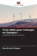Trois défis pour l'énergie en Espagne : af Eloy Álvarez Pelegry