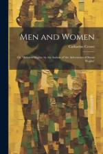 Men and Women: Or, Manorial Rights, by the Author of 'the Adventures of Susan Hopley' af Catharine Crowe