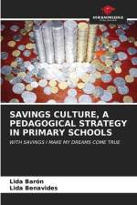 SAVINGS CULTURE, A PEDAGOGICAL STRATEGY IN PRIMARY SCHOOLS af Lida Barón