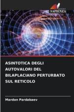 ASINTOTICA DEGLI AUTOVALORI DEL BILAPLACIANO PERTURBATO SUL RETICOLO af Mardon Pardabaev
