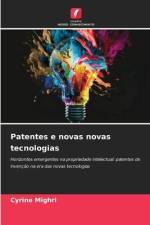Patentes e novas novas tecnologias af Cyrine Mighri