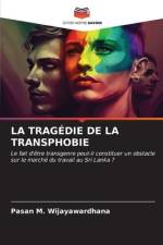 LA TRAGÉDIE DE LA TRANSPHOBIE af Pasan M. Wijayawardhana