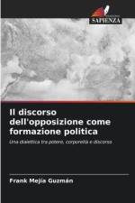 Il discorso dell'opposizione come formazione politica af Frank Mejía Guzmán