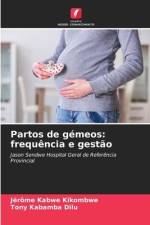 Partos de gémeos: frequência e gestão af Jérôme Kabwe Kikombwe