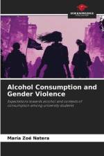 Alcohol Consumption and Gender Violence af María Zoé Natera