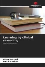 Learning by clinical reasoning af Asma Marzouk
