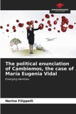 The political enunciation of Cambiemos, the case of María Eugenia Vidal af Nerina Filippelli
