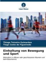 Einhaltung von Bewegung und Sport af Thiago Teixeira Guimarães