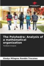 The Polyhedra: Analysis of a mathematical organization af Gladys Milagros Rondán Trocones