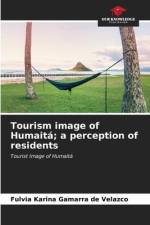 Tourism image of Humaitá; a perception of residents af Fulvia Karina Gamarra de Velazco
