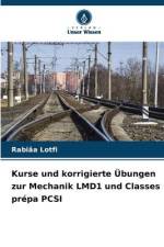 Kurse und korrigierte Übungen zur Mechanik LMD1 und Classes prépa PCSI af Rabiâa Lotfi