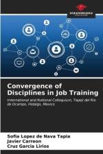 Convergence of Disciplines in Job Training af Sofía López de Nava Tapia