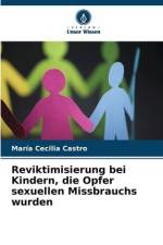 Reviktimisierung bei Kindern, die Opfer sexuellen Missbrauchs wurden af María Cecilia Castro