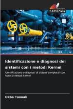 Identificazione e diagnosi dei sistemi con i metodi Kernel af Okba Taouali