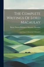 The Complete Writings Of Lord Macaulay: Lord Nugent's Memorials Of Hampden af Baron Thomas Babington Macaulay Macau