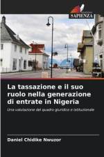 La tassazione e il suo ruolo nella generazione di entrate in Nigeria af Daniel Chidike Nwuzor
