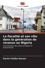 La fiscalité et son rôle dans la génération de revenus au Nigeria af Daniel Chidike Nwuzor