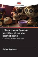 L'être d'une femme sorcière et sa vie quotidienne af Carlos Restrepo