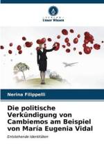 Die politische Verkündigung von Cambiemos am Beispiel von María Eugenia Vidal af Nerina Filippelli